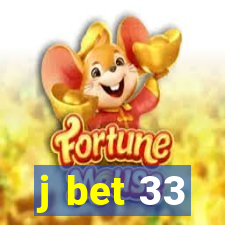 j bet 33